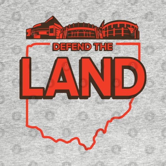 Cleveland Football Defend The Land by DeepDiveThreads